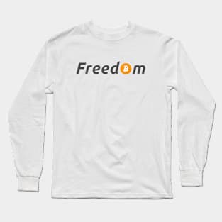 Freedom Bitcoin Logo Design for Cryptocurrency Enthusiasts Long Sleeve T-Shirt